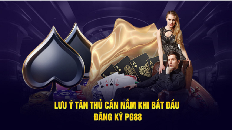 Hướng Dẫn Chi Tiết Đăng Ký PG88 Để Bắt Đầu Trải Nghiệm 5 Những điều cần lưu ý khi đăng ký tài khoản PG88